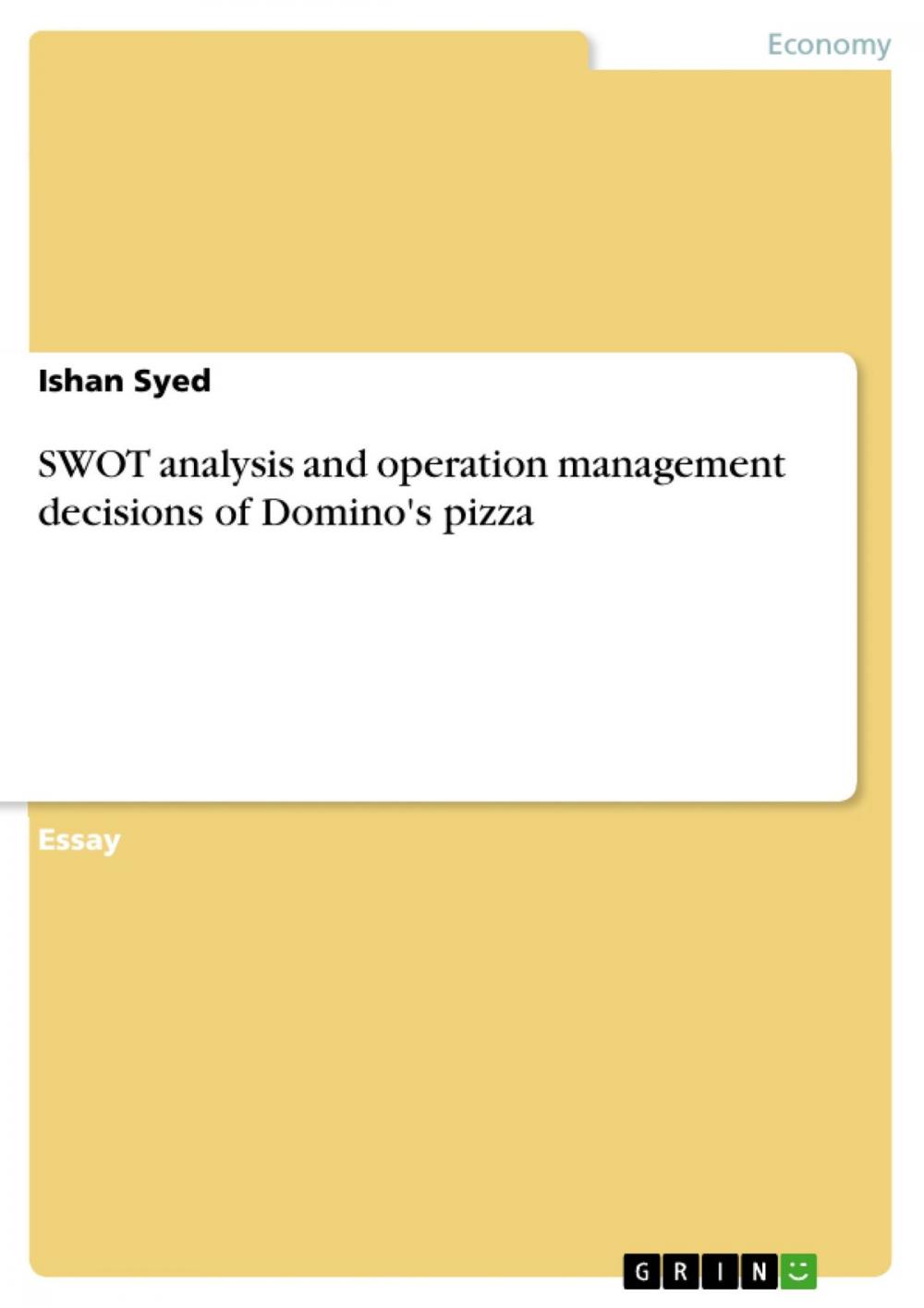 Big bigCover of SWOT analysis and operation management decisions of Domino's pizza