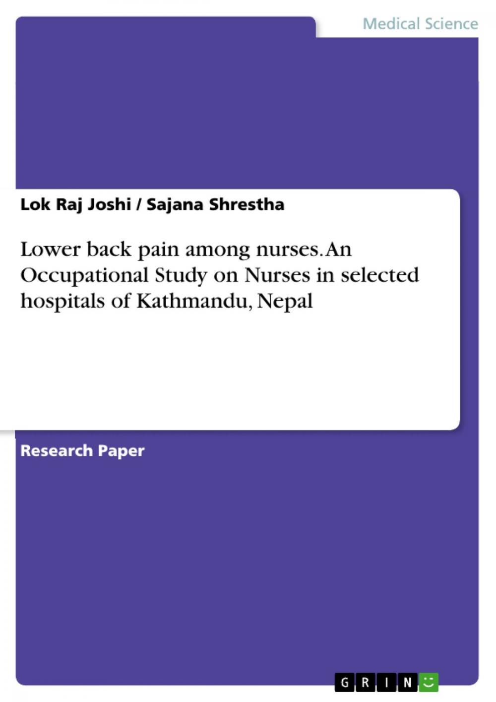 Big bigCover of Lower back pain among nurses. An Occupational Study on Nurses in selected hospitals of Kathmandu, Nepal