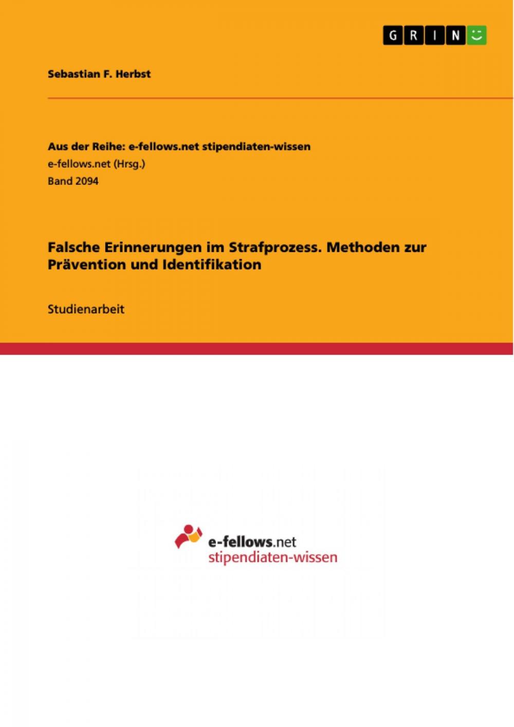 Big bigCover of Falsche Erinnerungen im Strafprozess. Methoden zur Prävention und Identifikation