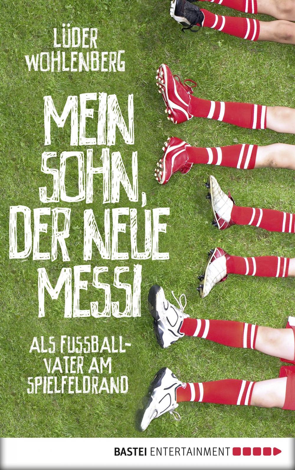 Big bigCover of Mein Sohn, der neue Messi