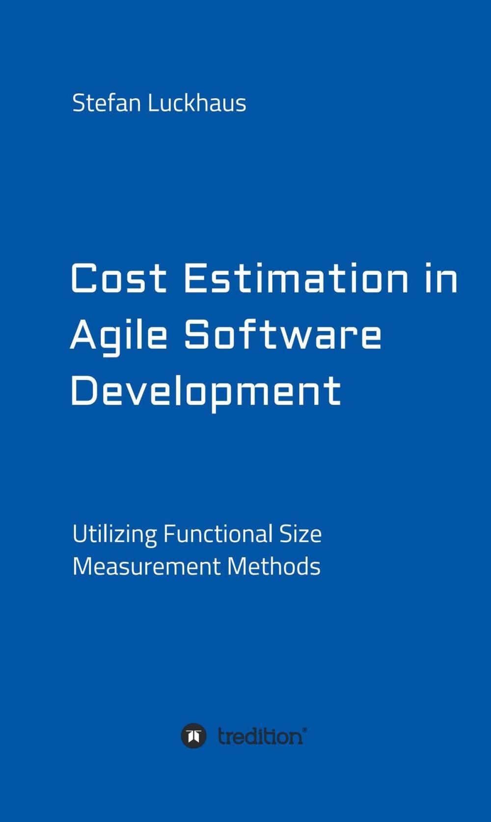 Big bigCover of Cost Estimation in Agile Software Development