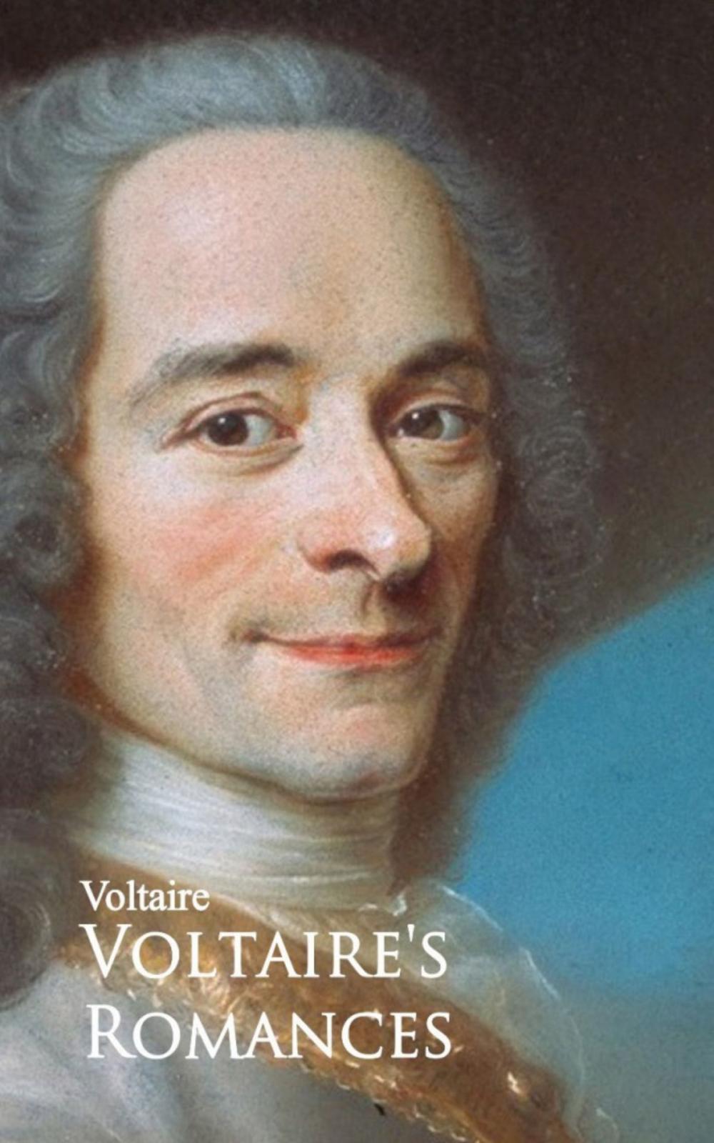 Big bigCover of Voltaire's Romances