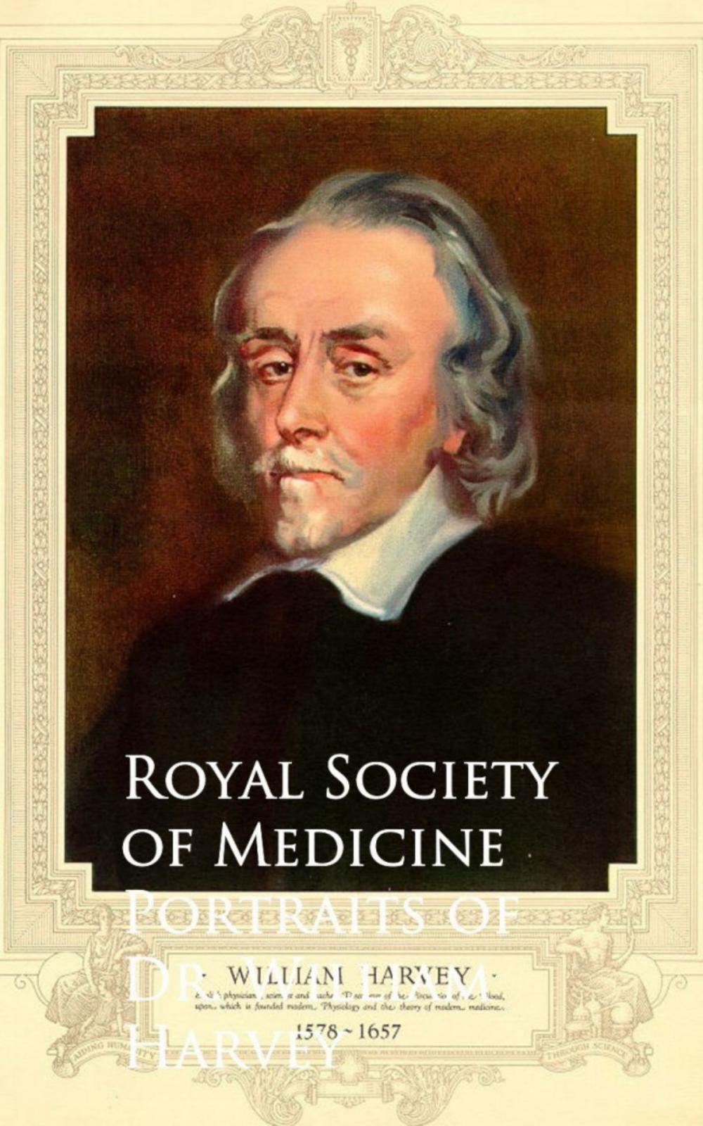 Big bigCover of Portraits of Dr. William Harvey