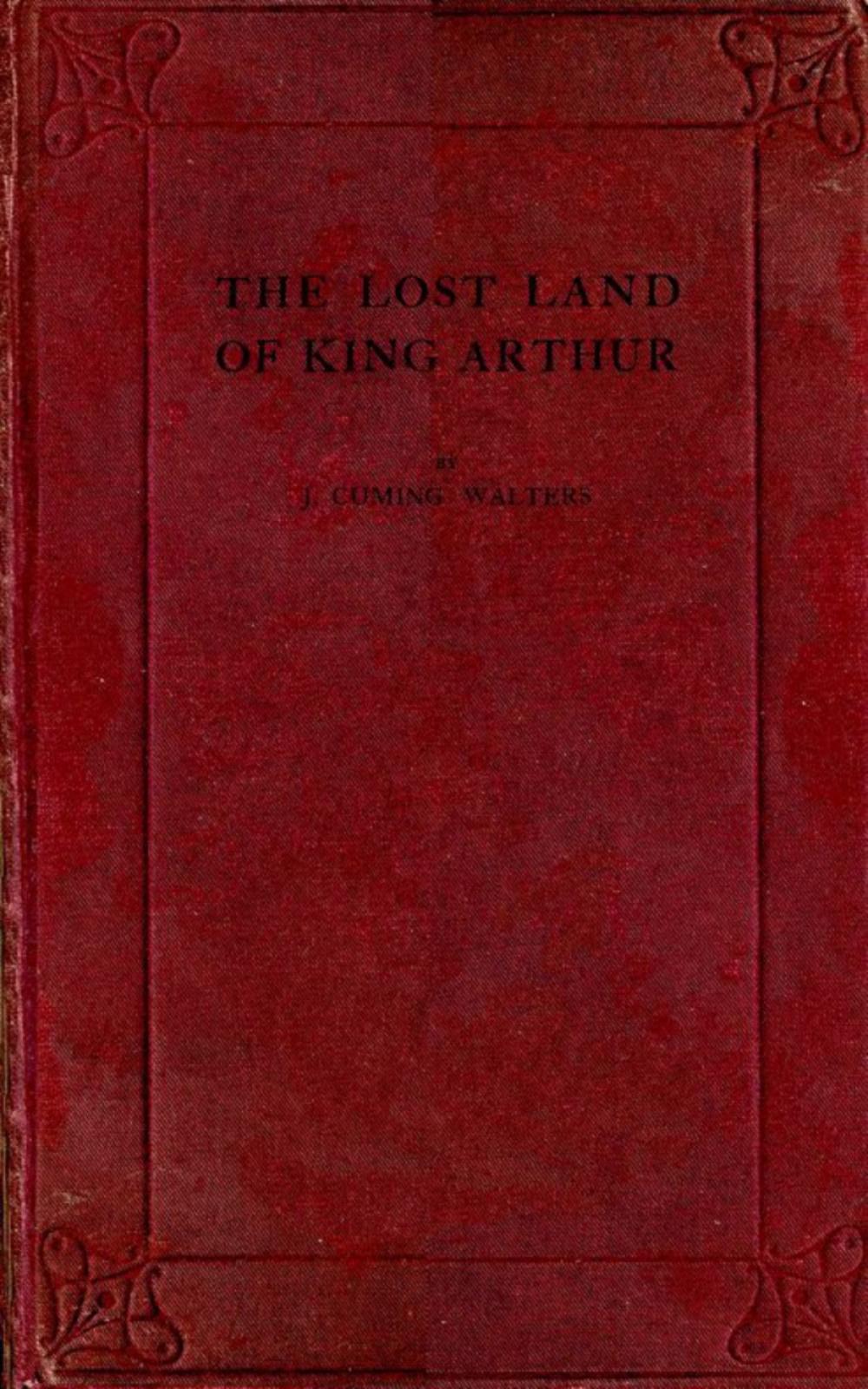 Big bigCover of The Lost Land of King Arthur