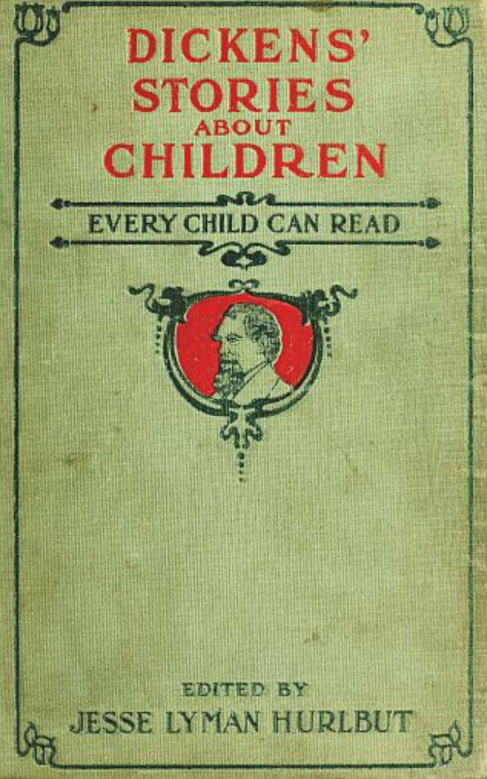 Big bigCover of Dickens' Stories About Children Every Child Can Read