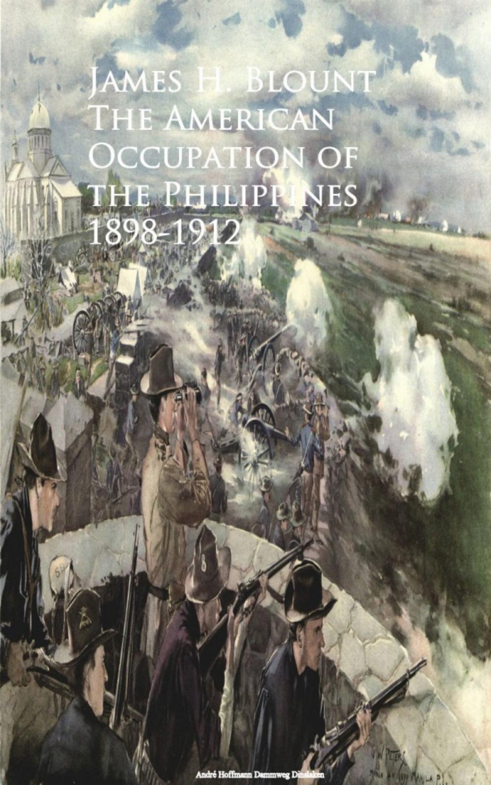 Big bigCover of The American Occupation of the Philippines 1898-1912