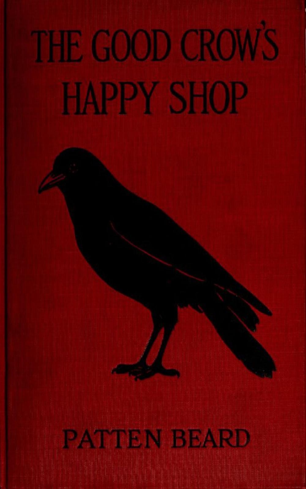 Big bigCover of The Good Crow's Happy Shop