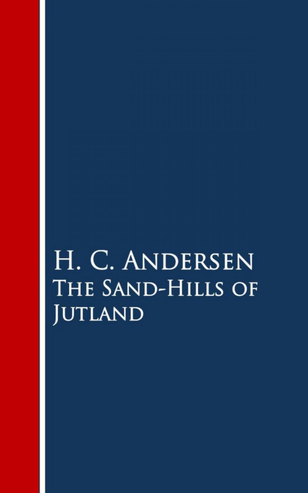 Big bigCover of The Sand-Hills of Jutland