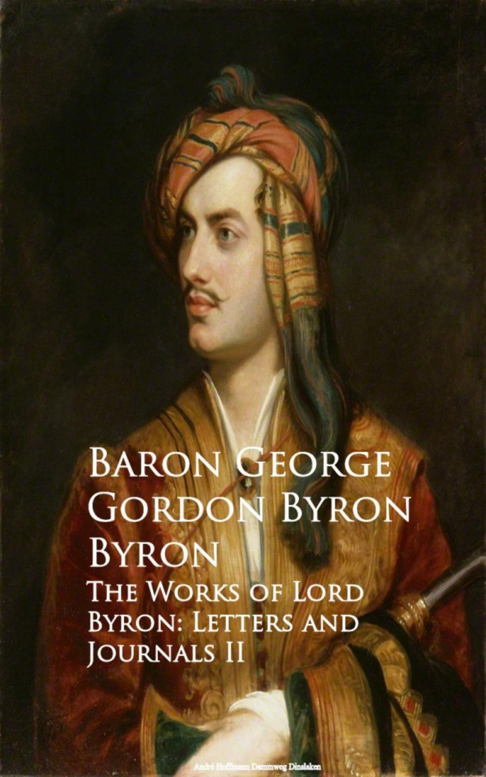 Big bigCover of The Works of Lord Byron: Letters and Journals II