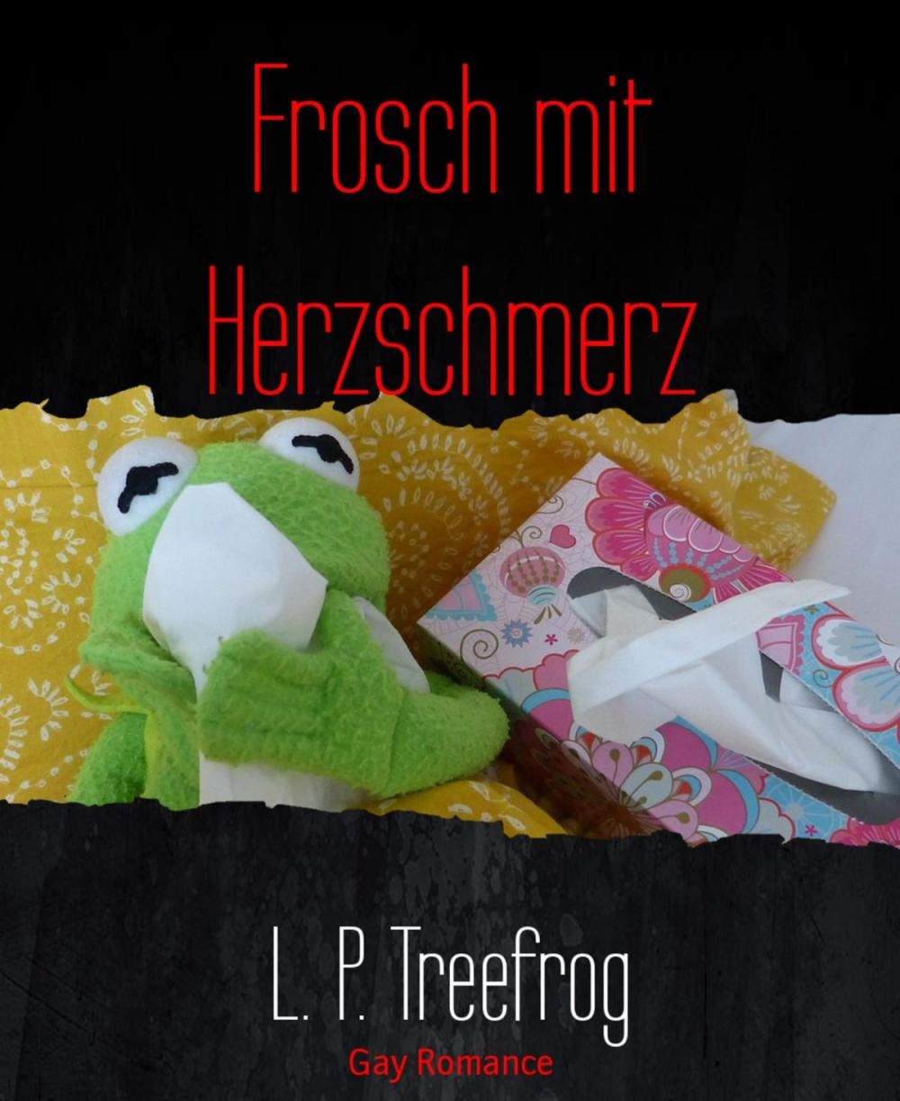 Big bigCover of Frosch mit Herzschmerz