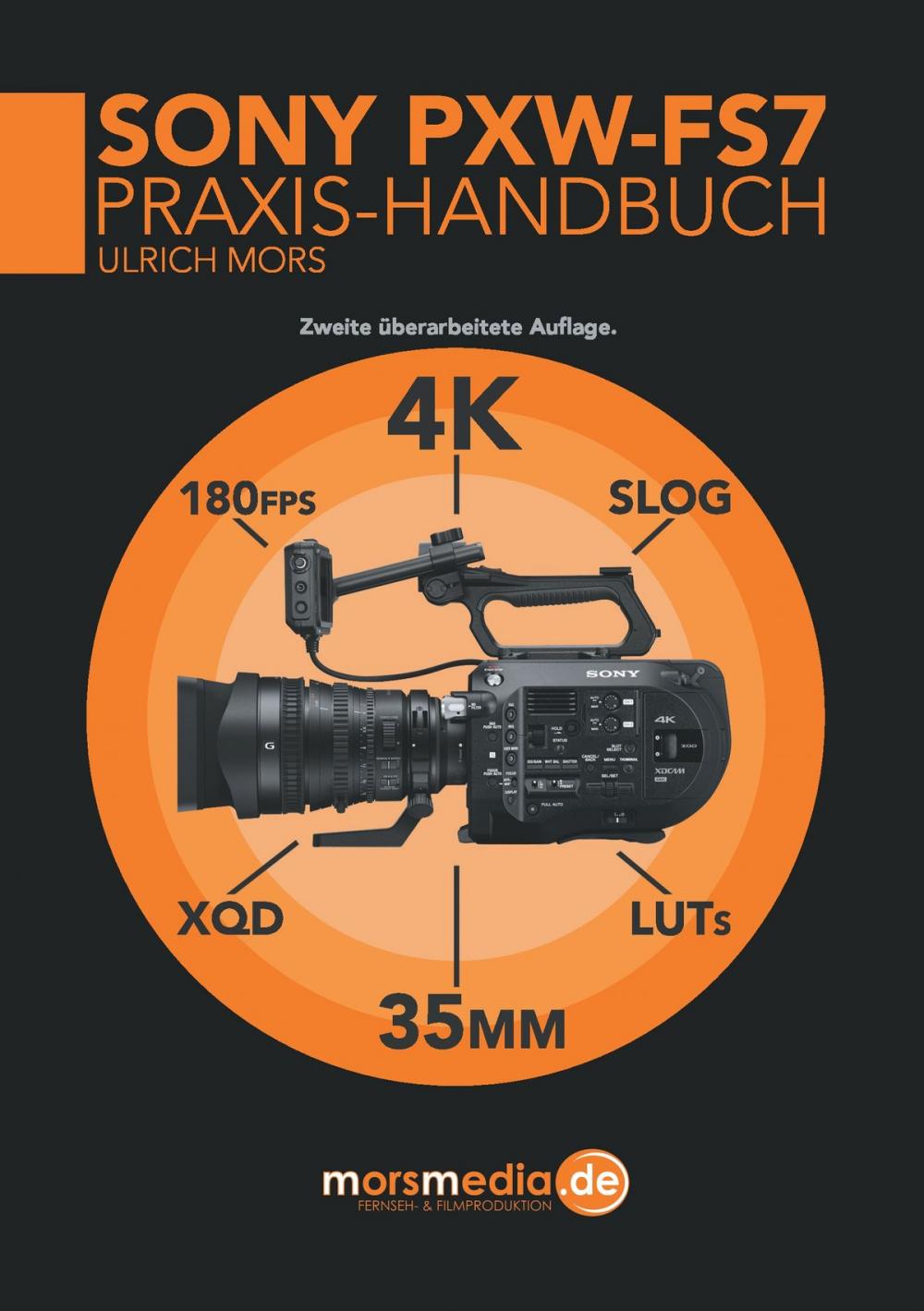 Big bigCover of Das Sony PXW-FS7 Praxishandbuch