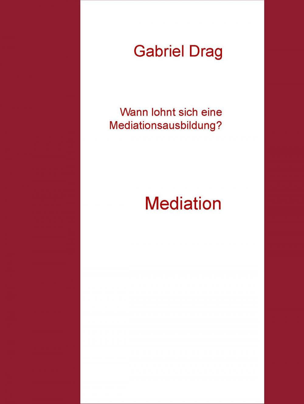 Big bigCover of Wann lohnt sich eine Mediationsausbildung?