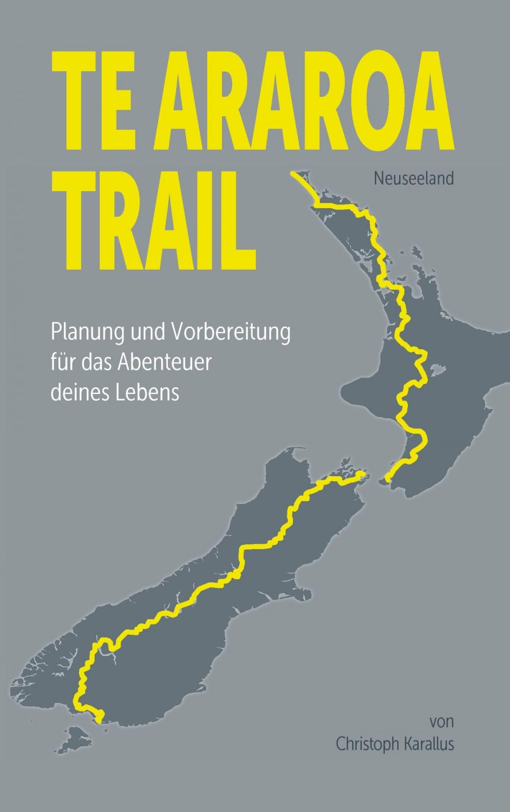 Big bigCover of Te Araroa Trail