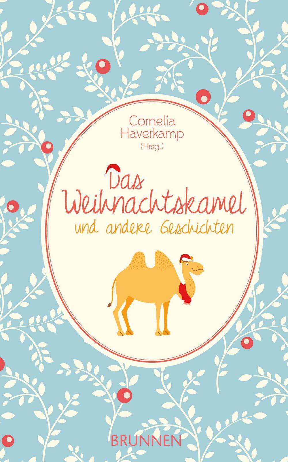 Big bigCover of Das Weihnachtskamel und andere Geschichten