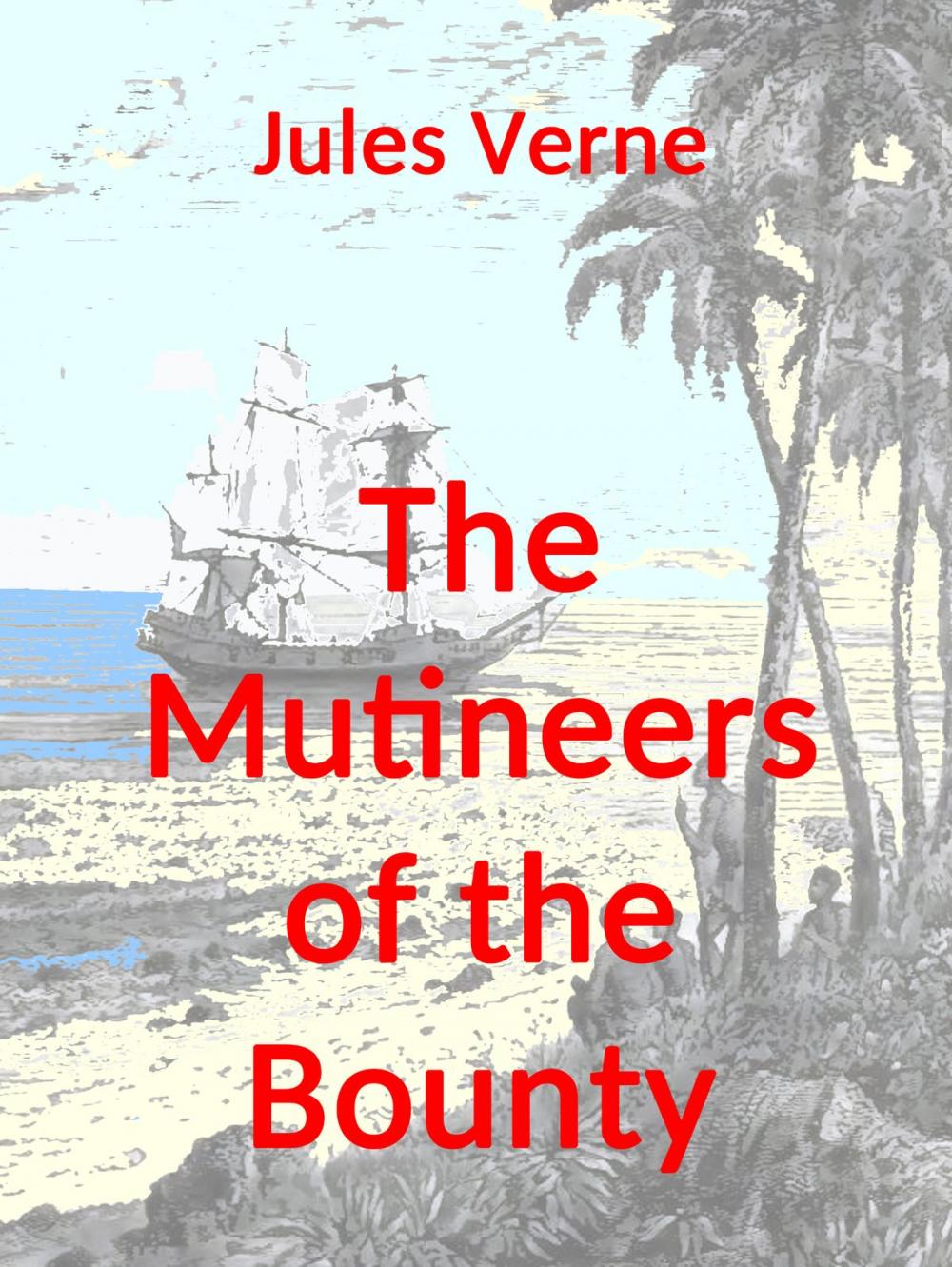 Big bigCover of The Mutineers of the Bounty