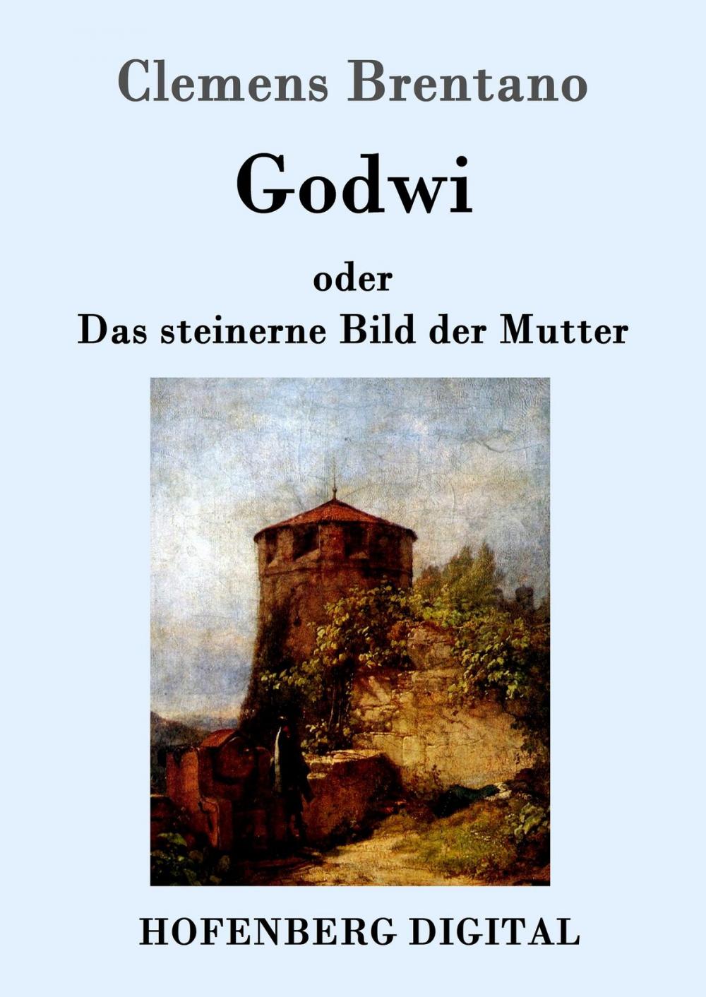 Big bigCover of Godwi oder Das steinerne Bild der Mutter