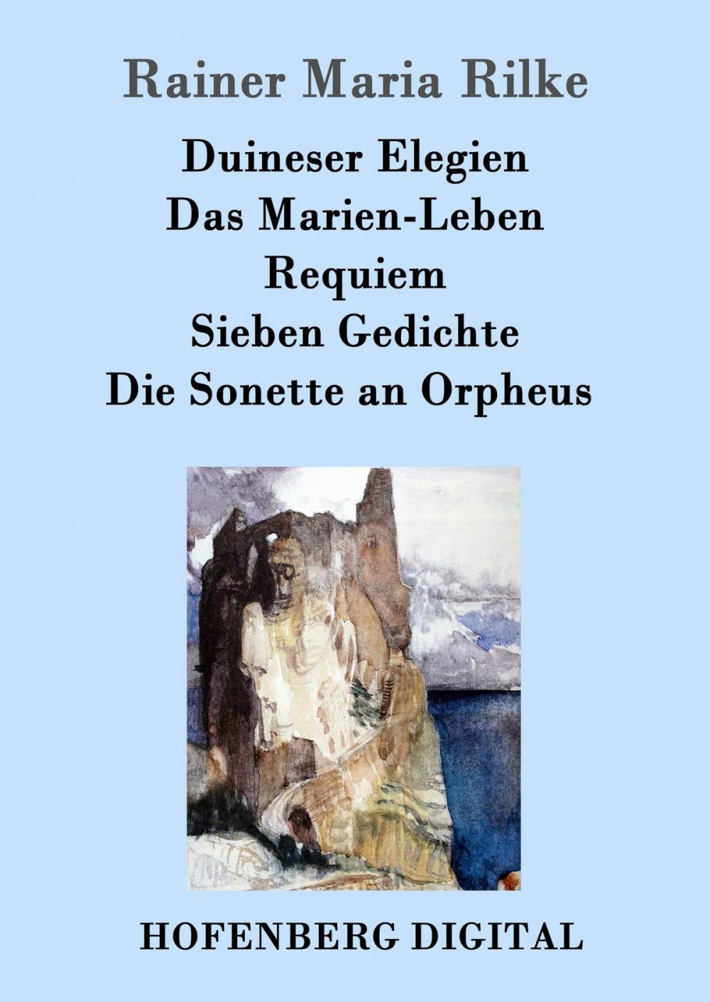 Big bigCover of Duineser Elegien / Das Marien-Leben / Requiem / Sieben Gedichte / Die Sonette an Orpheus