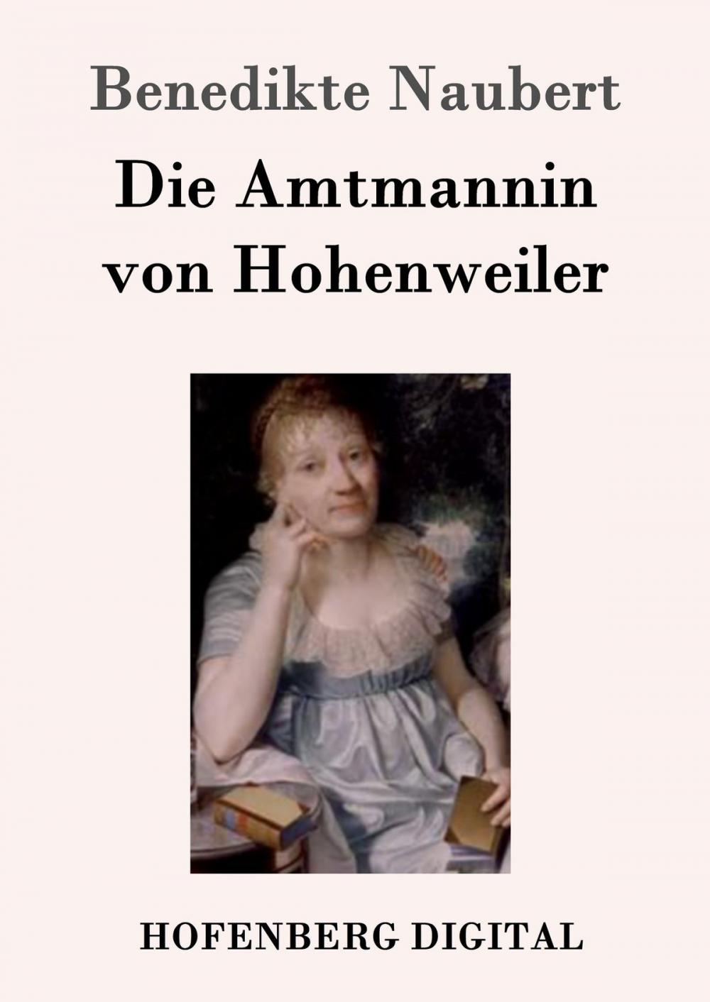 Big bigCover of Die Amtmannin von Hohenweiler