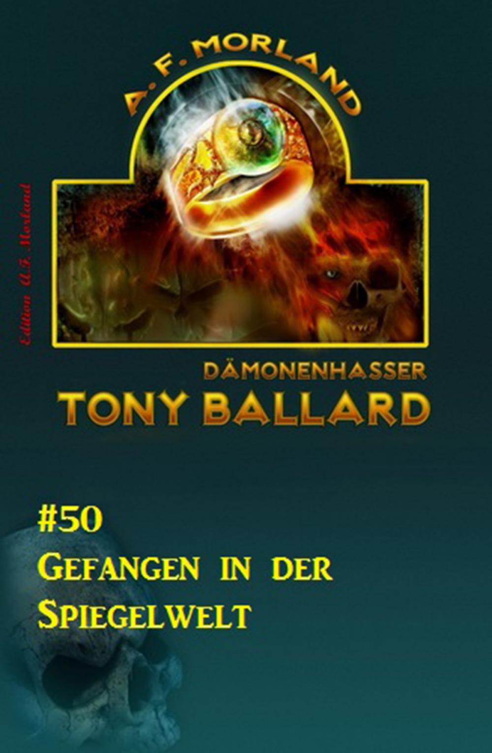 Big bigCover of Tony Ballard #50: Gefangen in der Spiegelwelt