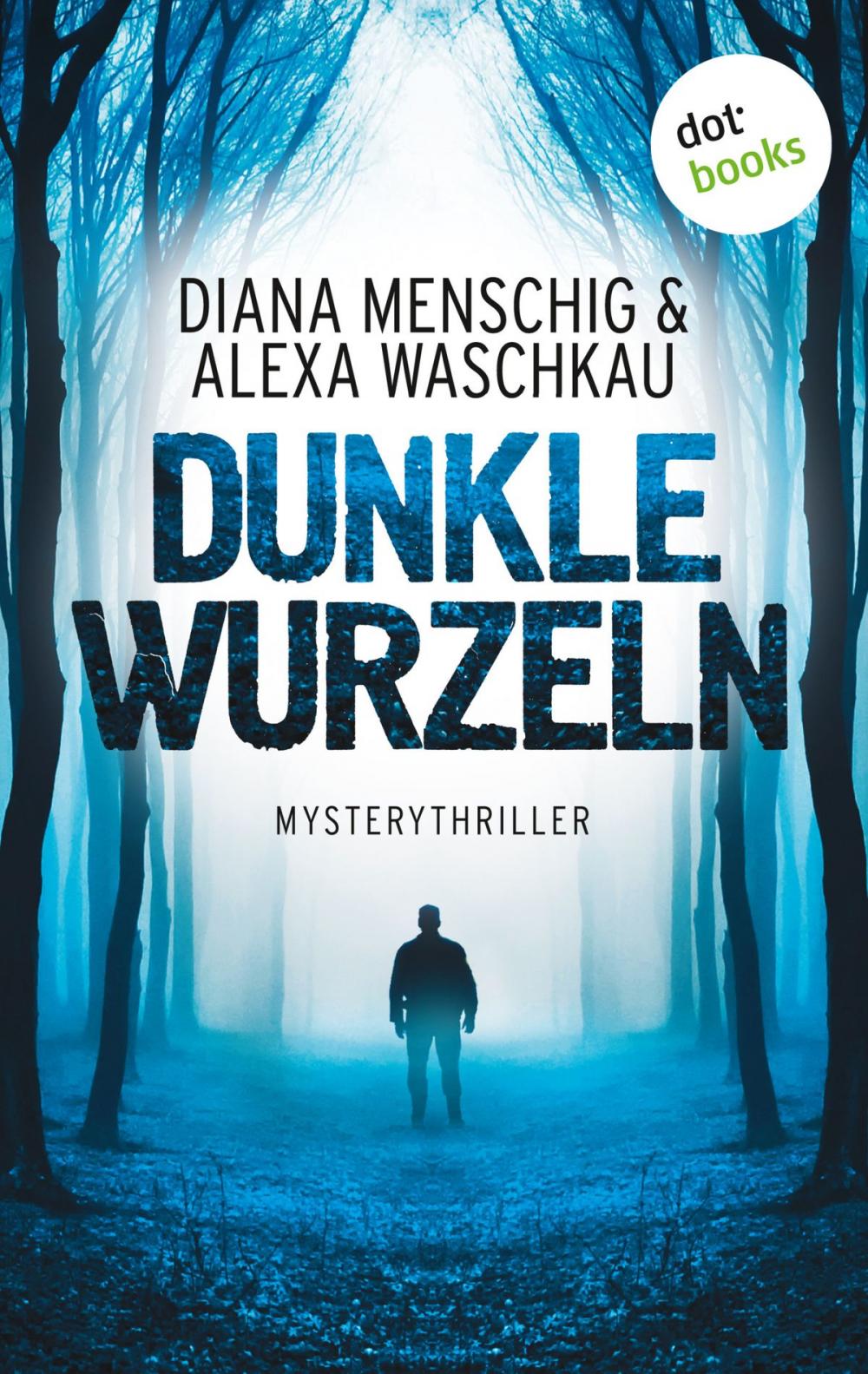 Big bigCover of Dunkle Wurzeln