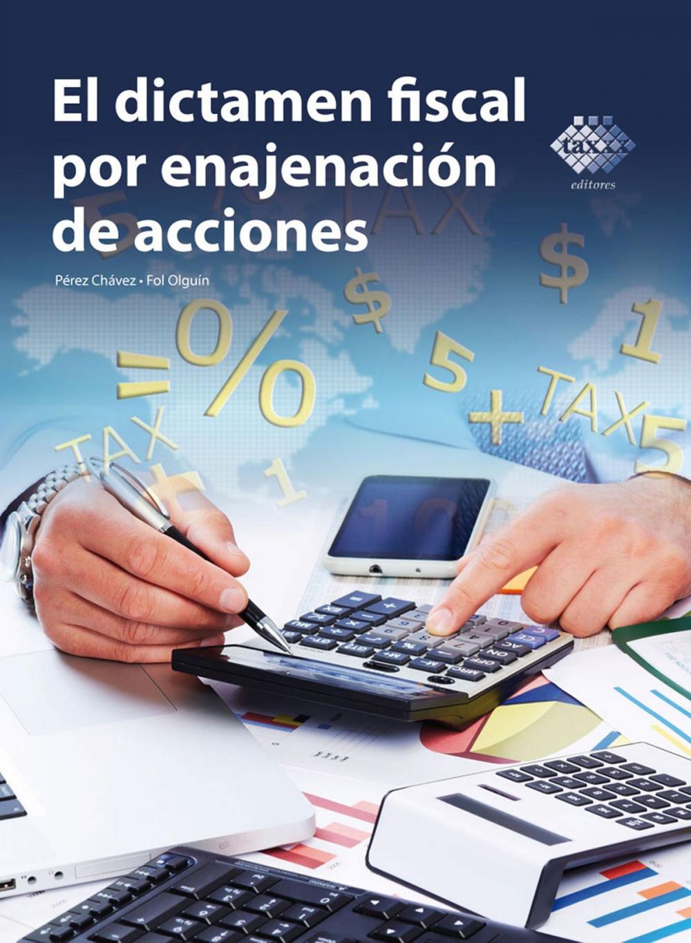 Big bigCover of El dictamen fiscal por enajenación de acciones 2016