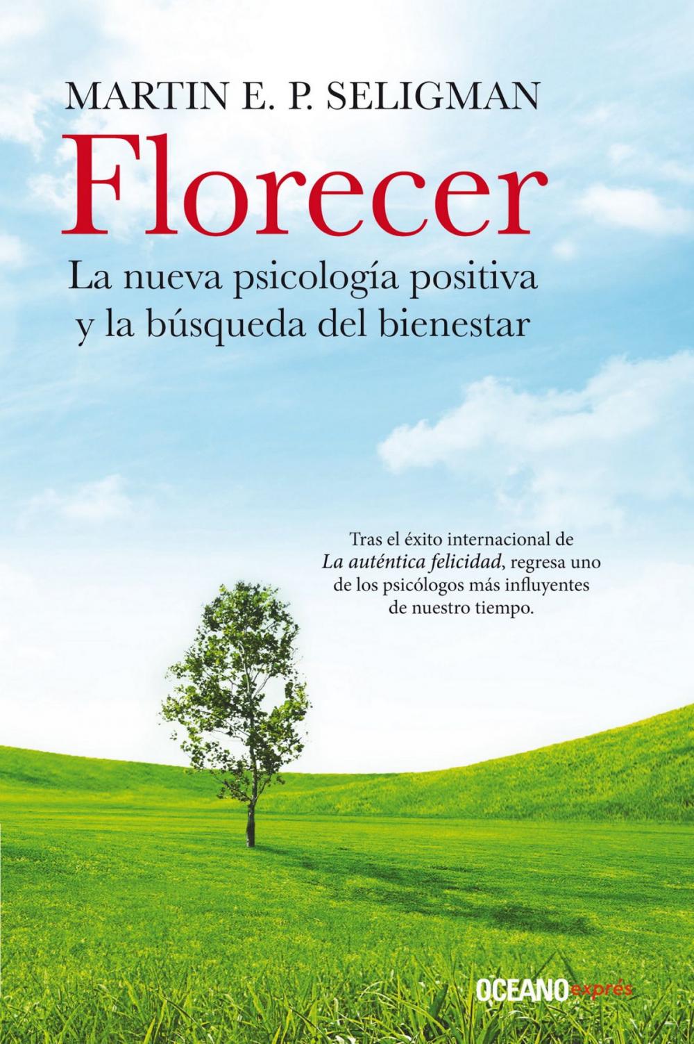 Big bigCover of Florecer. La nueva psicología positiva y la búsqueda del bienestar