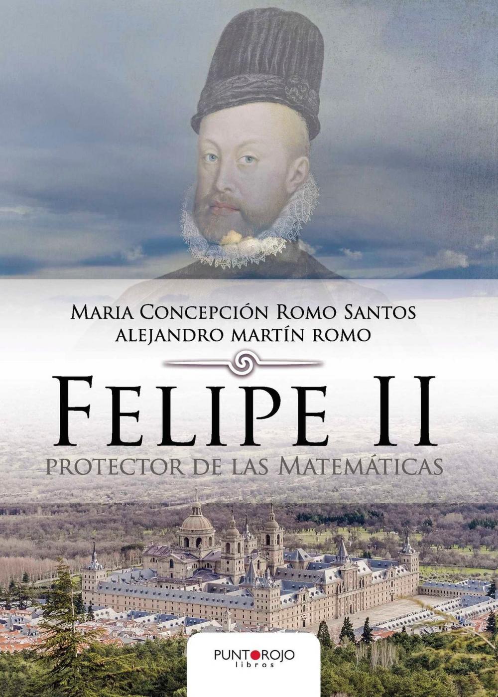 Big bigCover of Felipe II protector de las Matemáticas