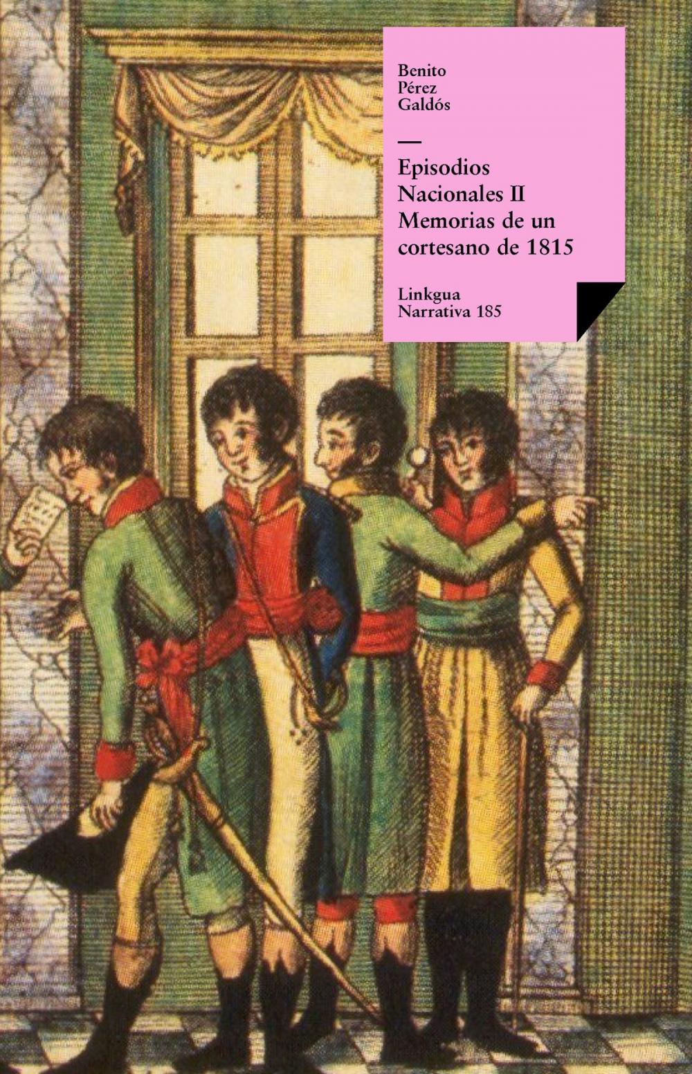 Big bigCover of Episodios nacionales II. Memorias de un cortesano de 1815