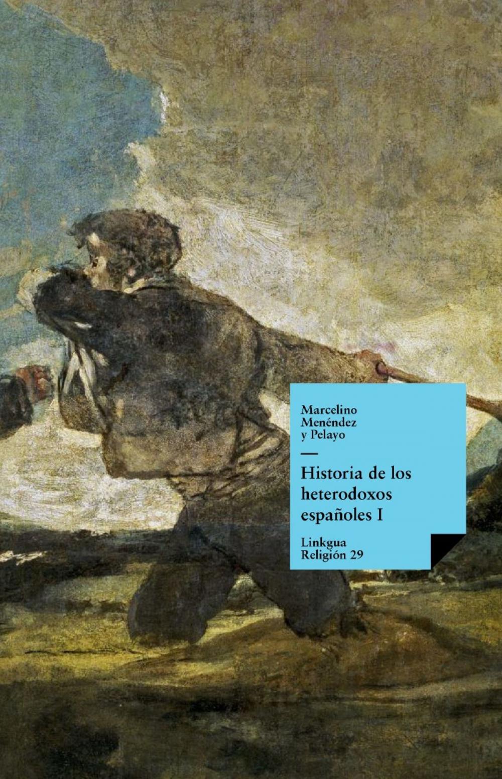 Big bigCover of Historia de los heterodoxos españoles. Libro I