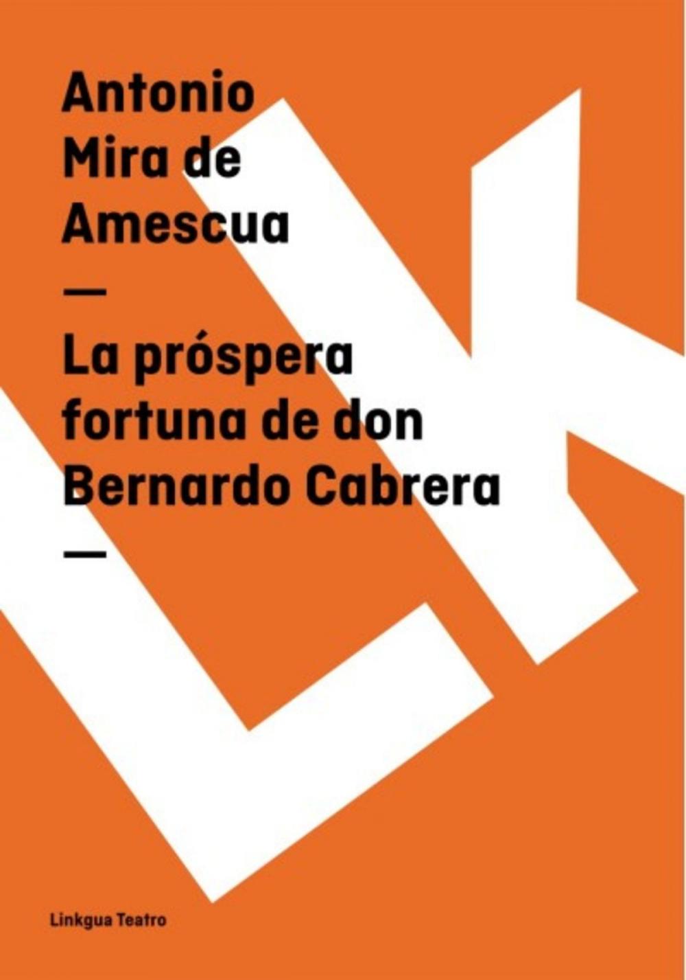 Big bigCover of La próspera fortuna de don Bernardo Cabrera