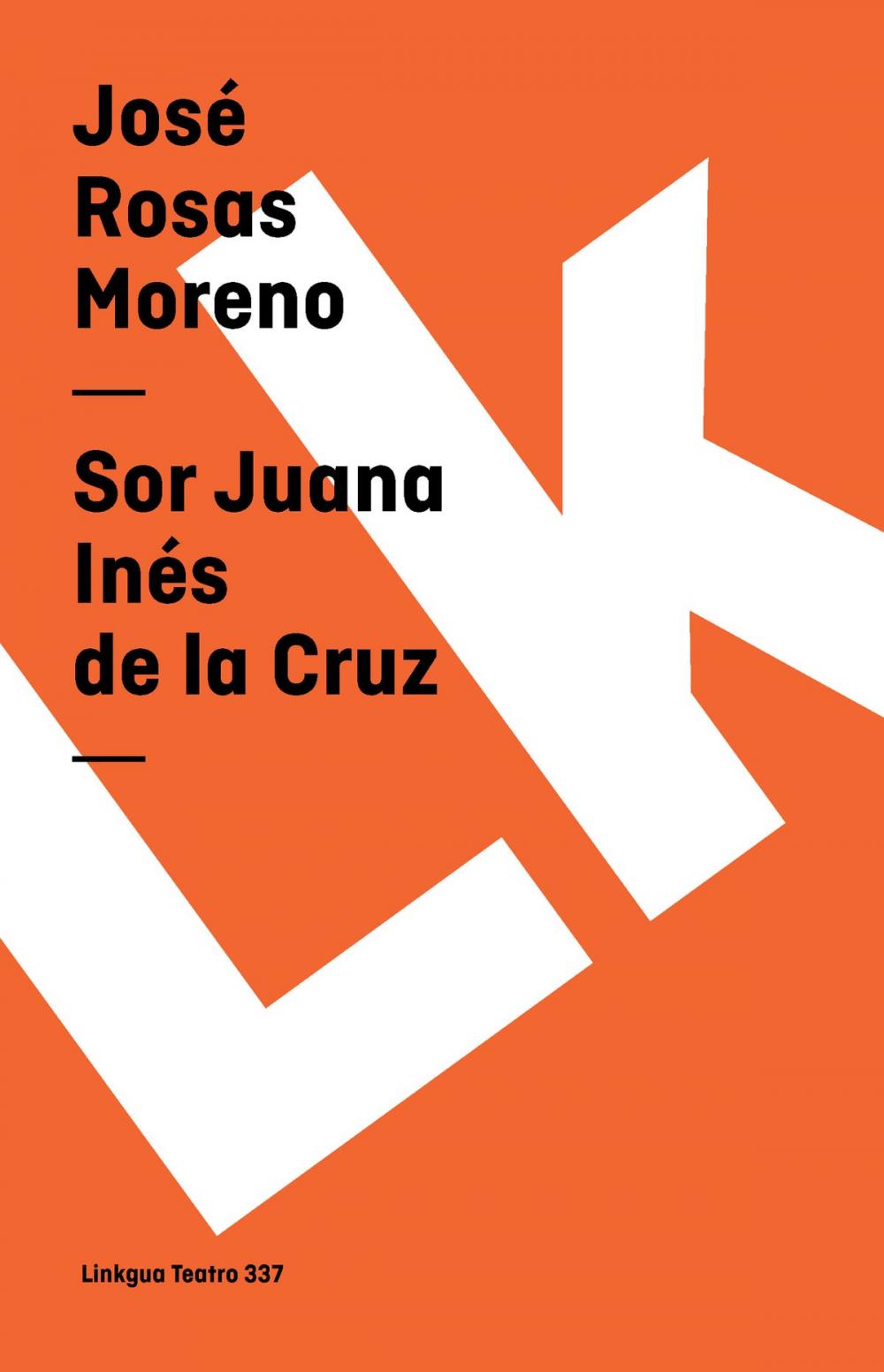 Big bigCover of Sor Juana Inés de la Cruz