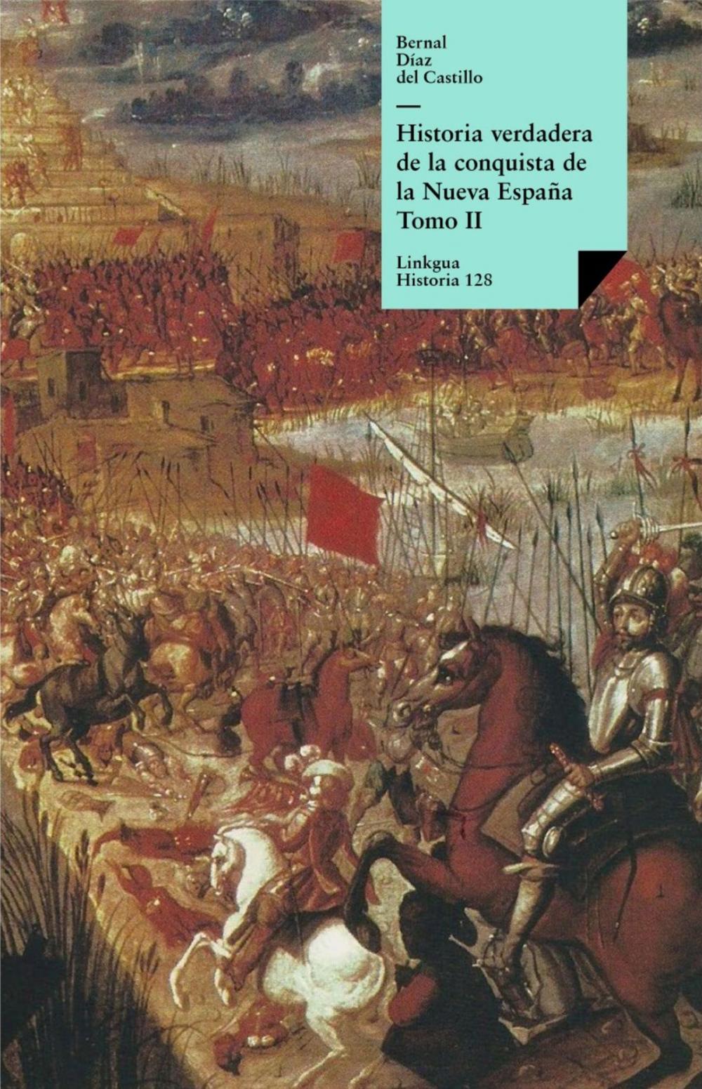 Big bigCover of Historia verdadera de la conquista de la Nueva España II