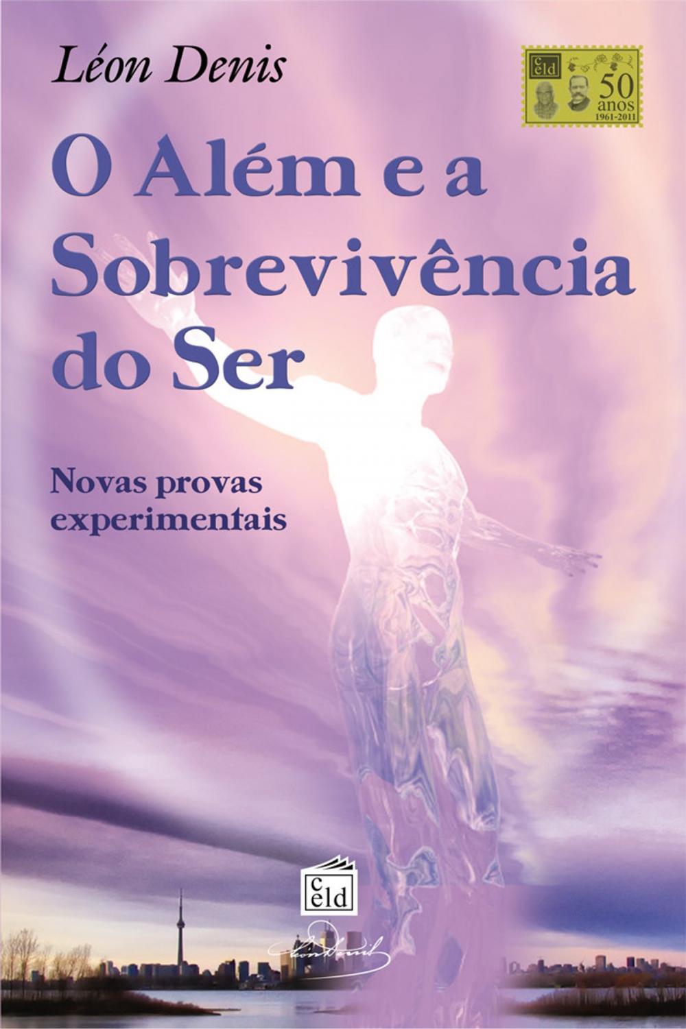 Big bigCover of O Além e a Sobrevivência do Ser