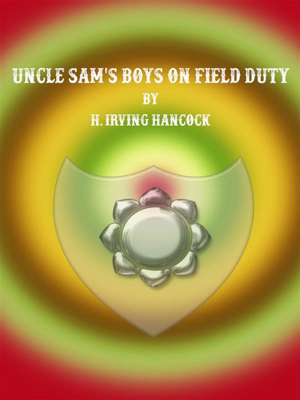 Big bigCover of Uncle Sam's Boys on Field Duty