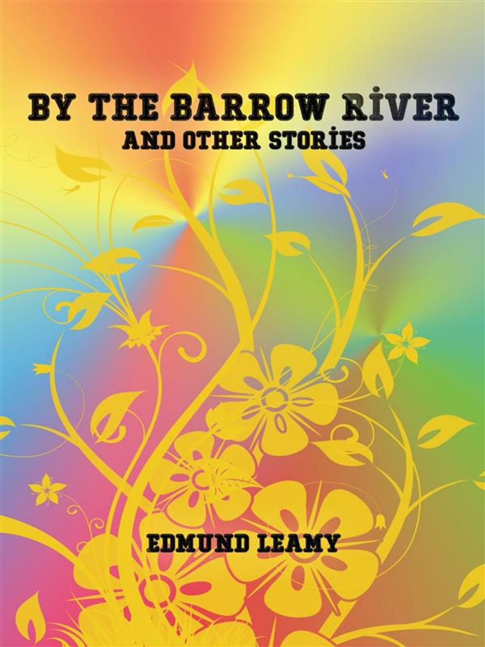 Big bigCover of By the Barrow River and Other Stories