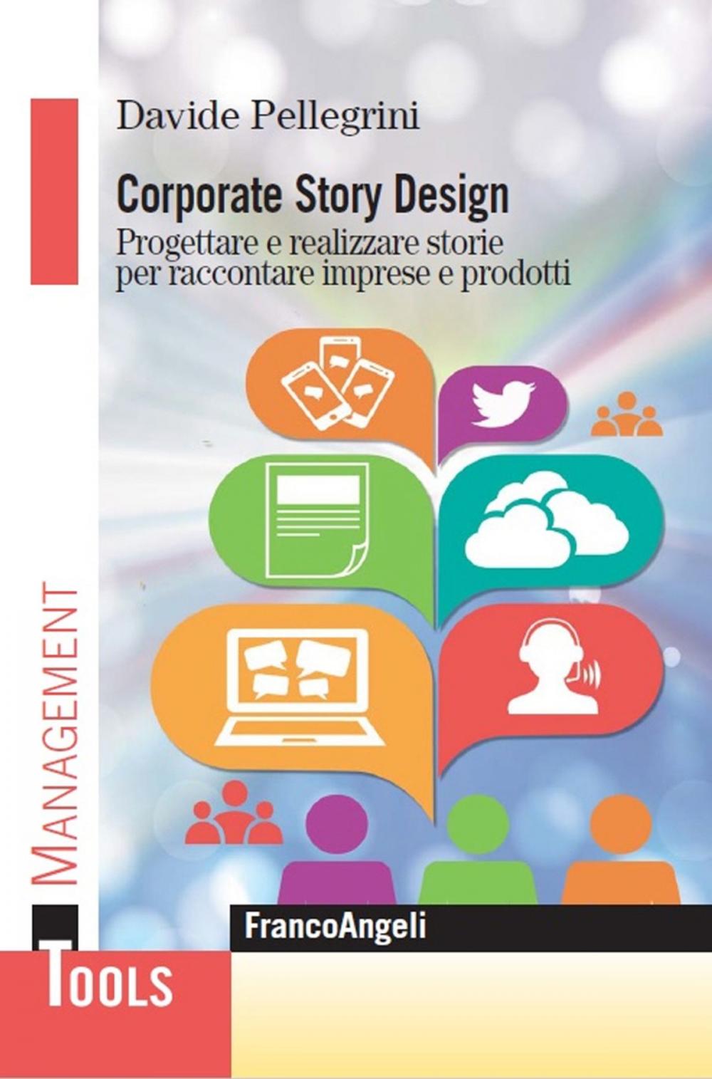 Big bigCover of Corporate Story Design. Progettare e realizzare storie per raccontare imprese e prodotti