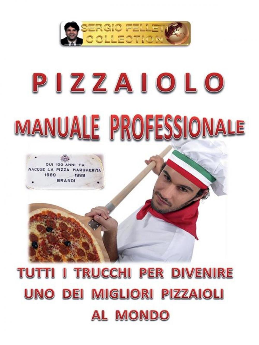 Big bigCover of Pizzaiolo - Manuale Professionale