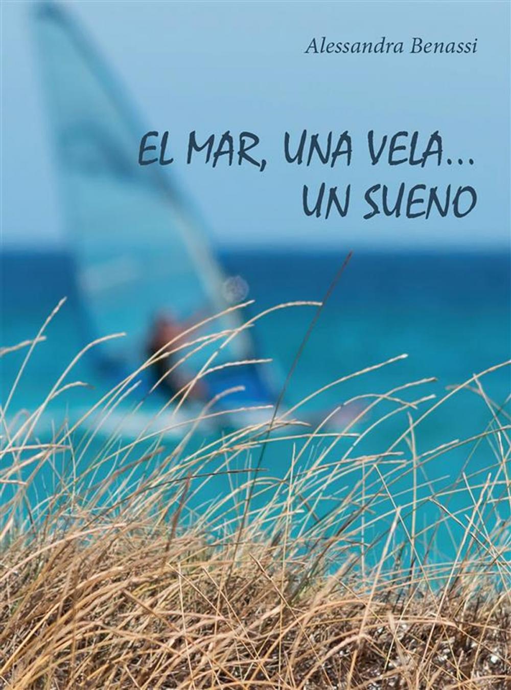 Big bigCover of El mar, una vela... Un sueno