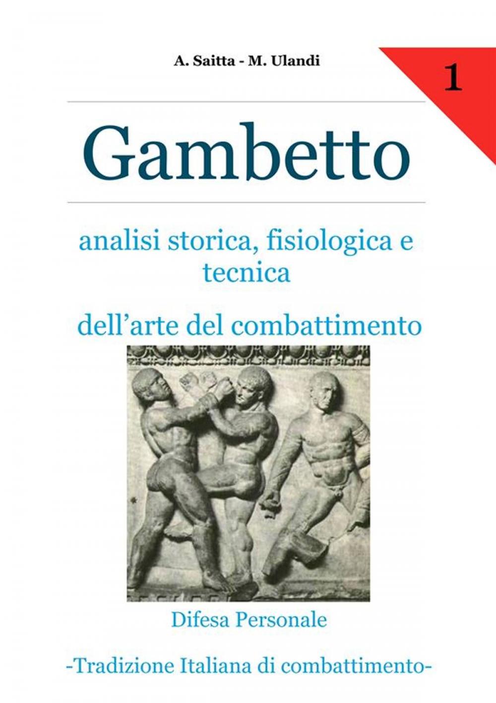 Big bigCover of Gambetto. Analisi storica, fisiologica e tecnica dell'arte del combattimento