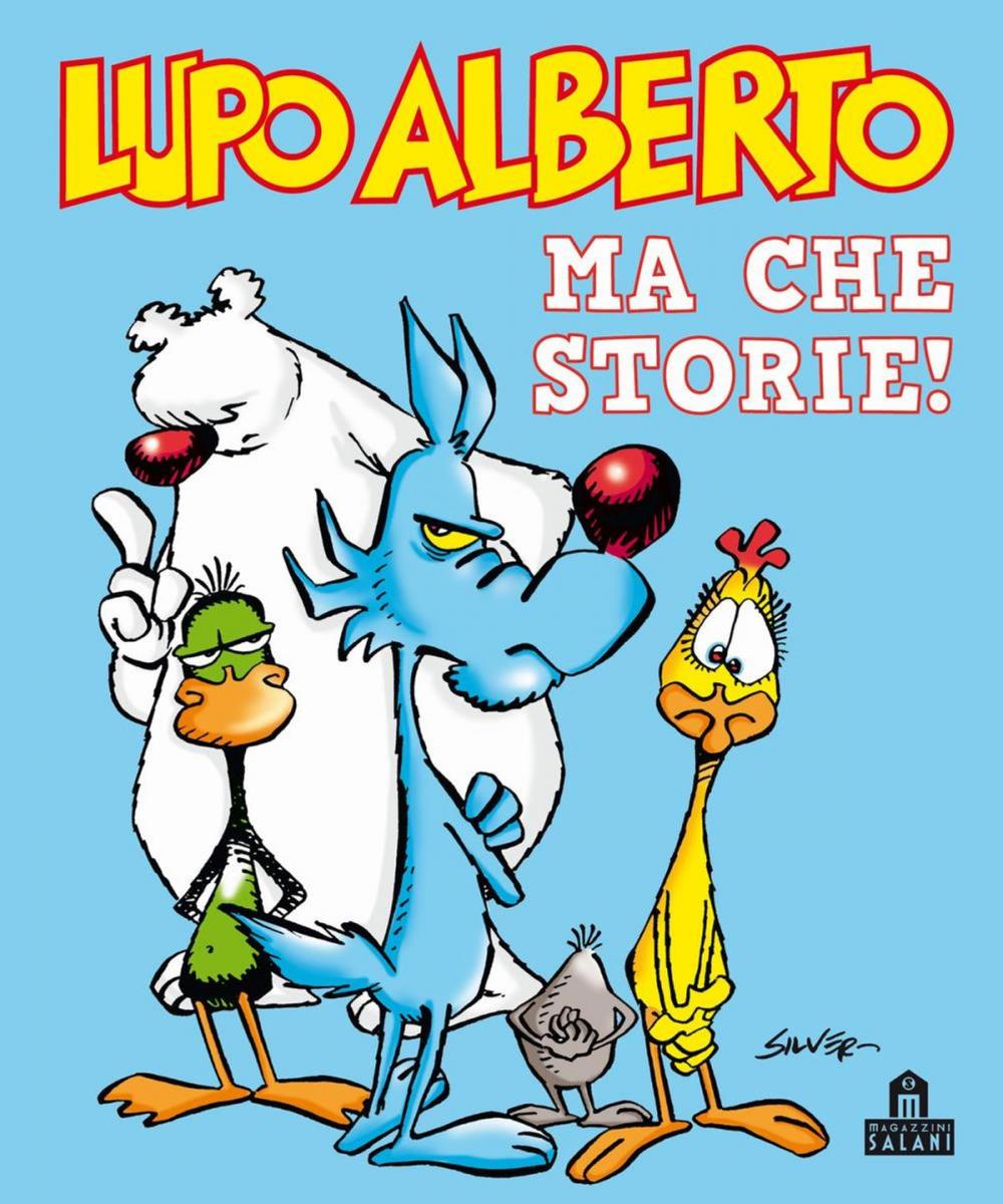 Big bigCover of Lupo Alberto. Ma che storie!