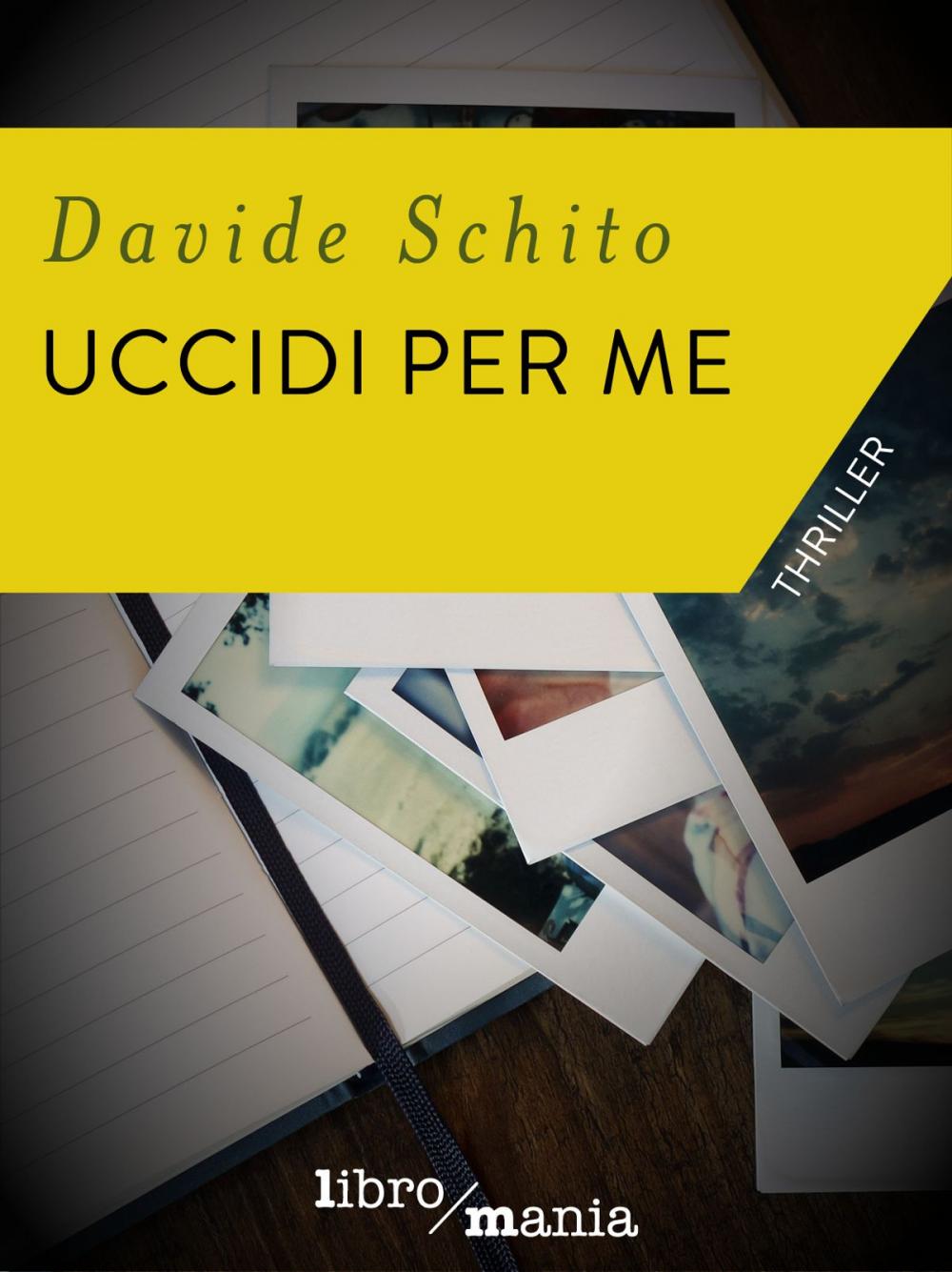 Big bigCover of Uccidi per me