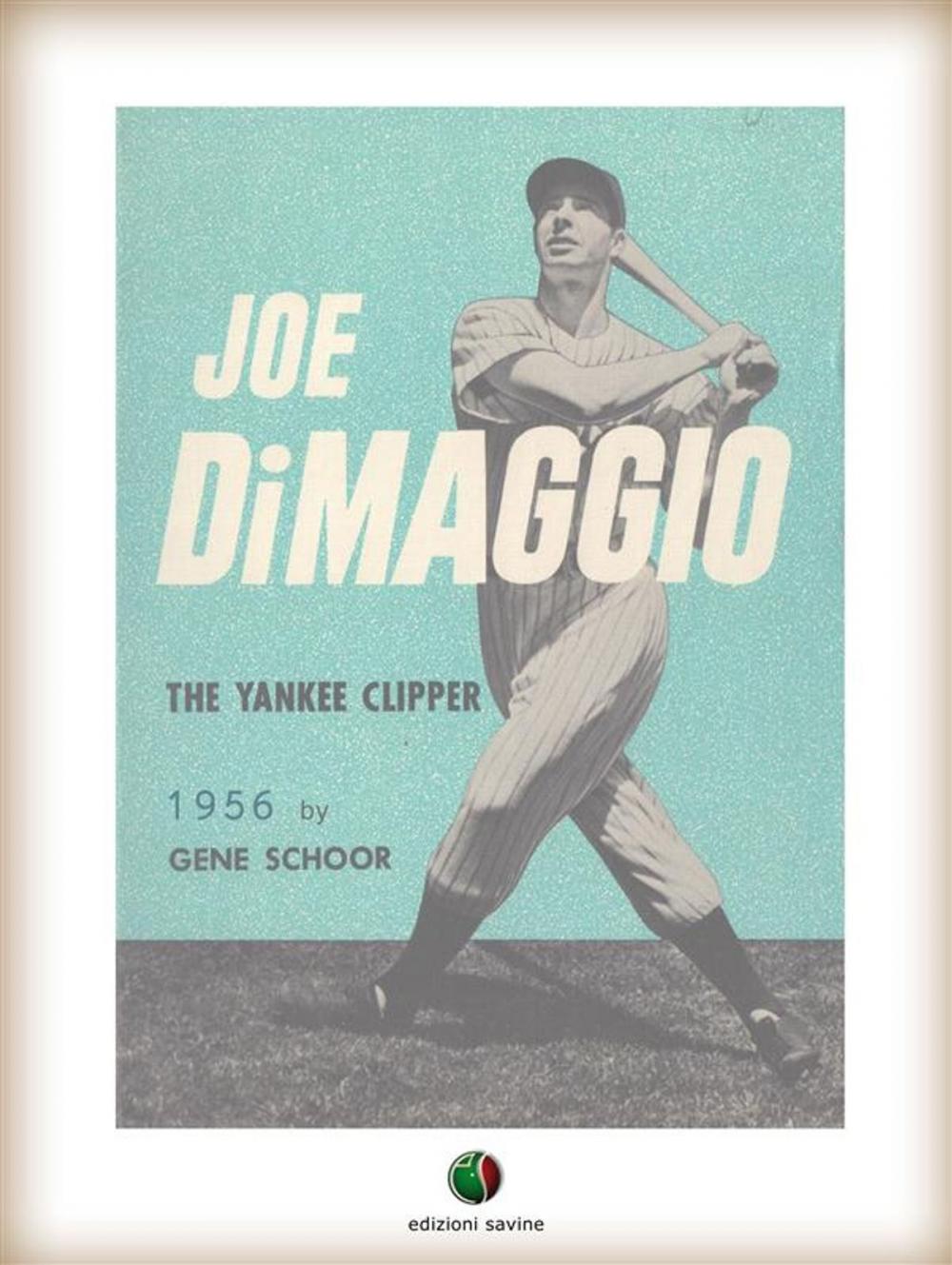 Big bigCover of Joe DiMaggio - The Yankee Clipper