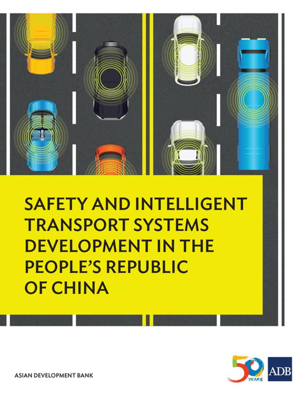 Big bigCover of Safety and Intelligent Transport Systems Development in the People’s Republic of China