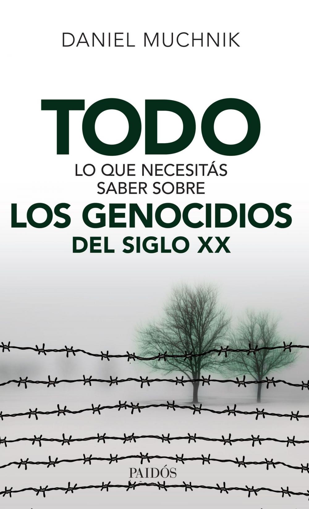 Big bigCover of Todo lo que necesitás saber sobre los genocidios del siglo XX