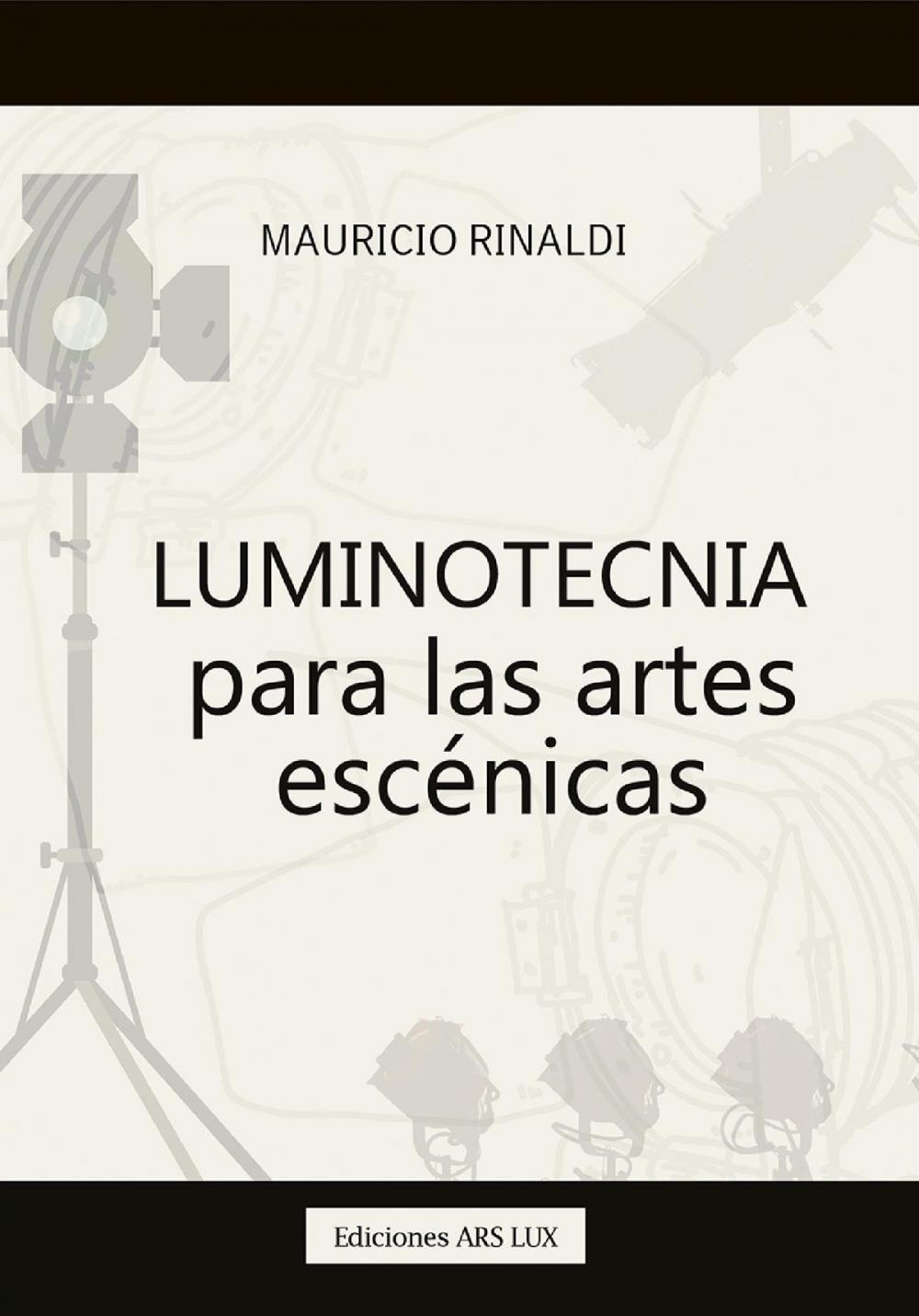 Big bigCover of Luminotecnia para las artes escénicas