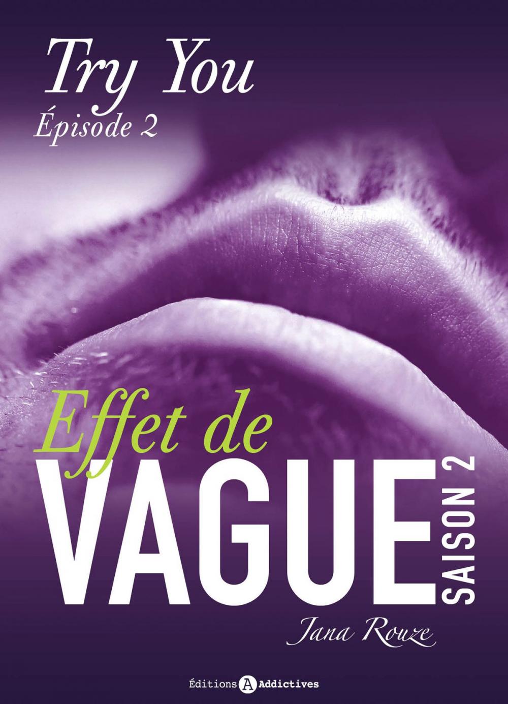 Big bigCover of Effet de vague, saison 2, épisode 2 : Try you