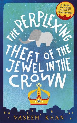 Cover of the book The Perplexing Theft of the Jewel in the Crown by Terry Trainor