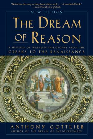 Cover of the book The Dream of Reason: A History of Western Philosophy from the Greeks to the Renaissance (New Edition) by Patrick O'Brian