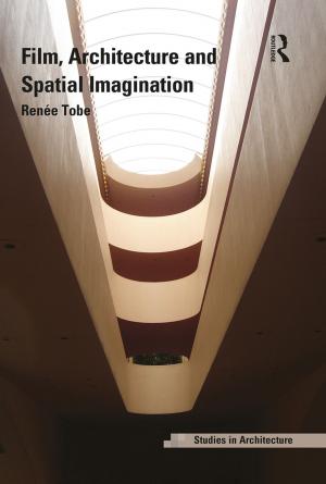 Cover of the book Film, Architecture and Spatial Imagination by Betty Farrell