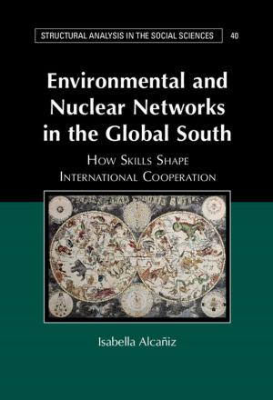 Cover of the book Environmental and Nuclear Networks in the Global South by Tim Hitchcock, Robert Shoemaker